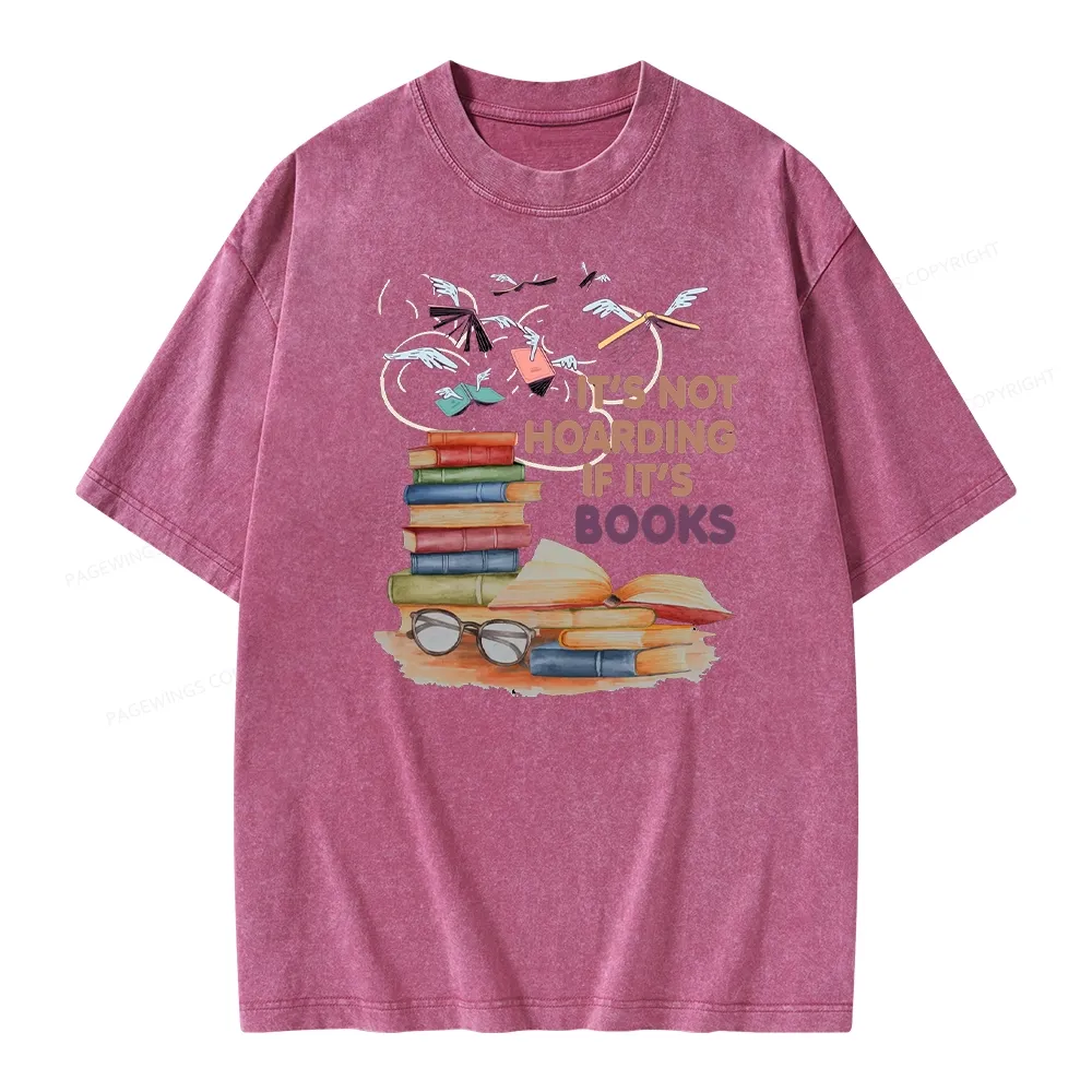 Pagewings It's Not Hoarding If It's Books Unisex Washed T-shirt