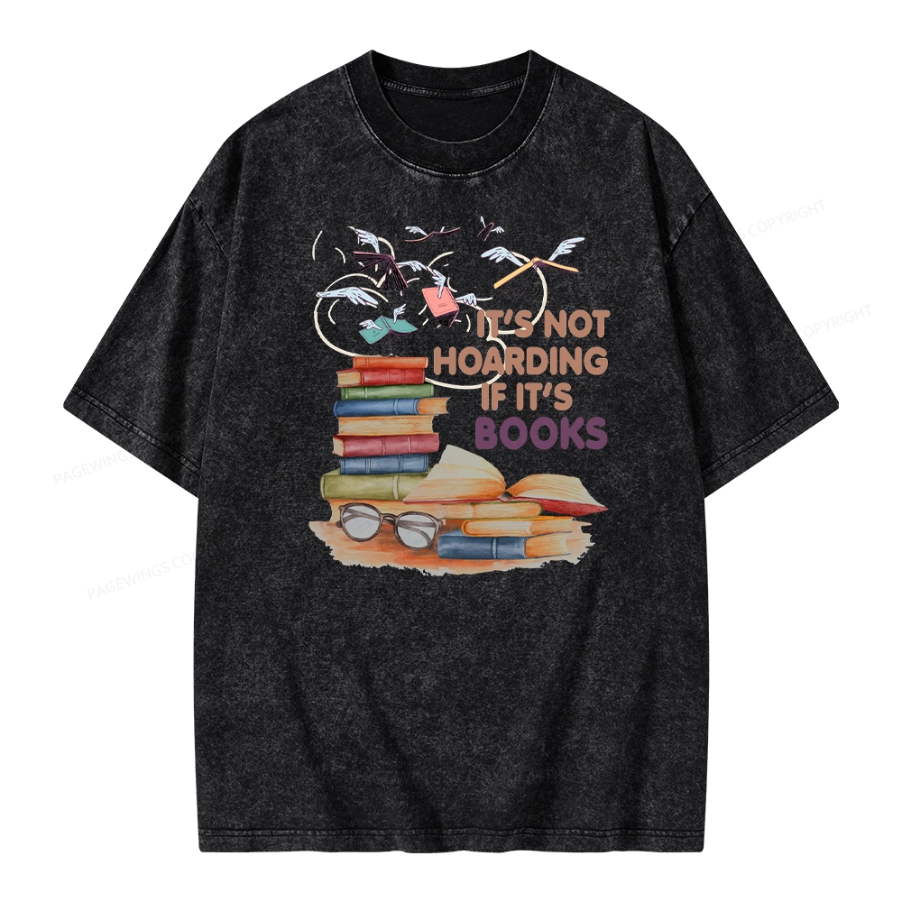 Pagewings It's Not Hoarding If It's Books Unisex Washed T-shirt