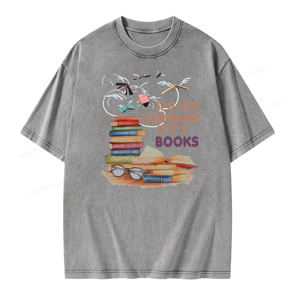 Pagewings It's Not Hoarding If It's Books Unisex Washed T-shirt