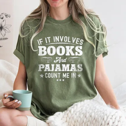 Pagewings If It Involves Books And Pajamas Unisex Washed T-shirt