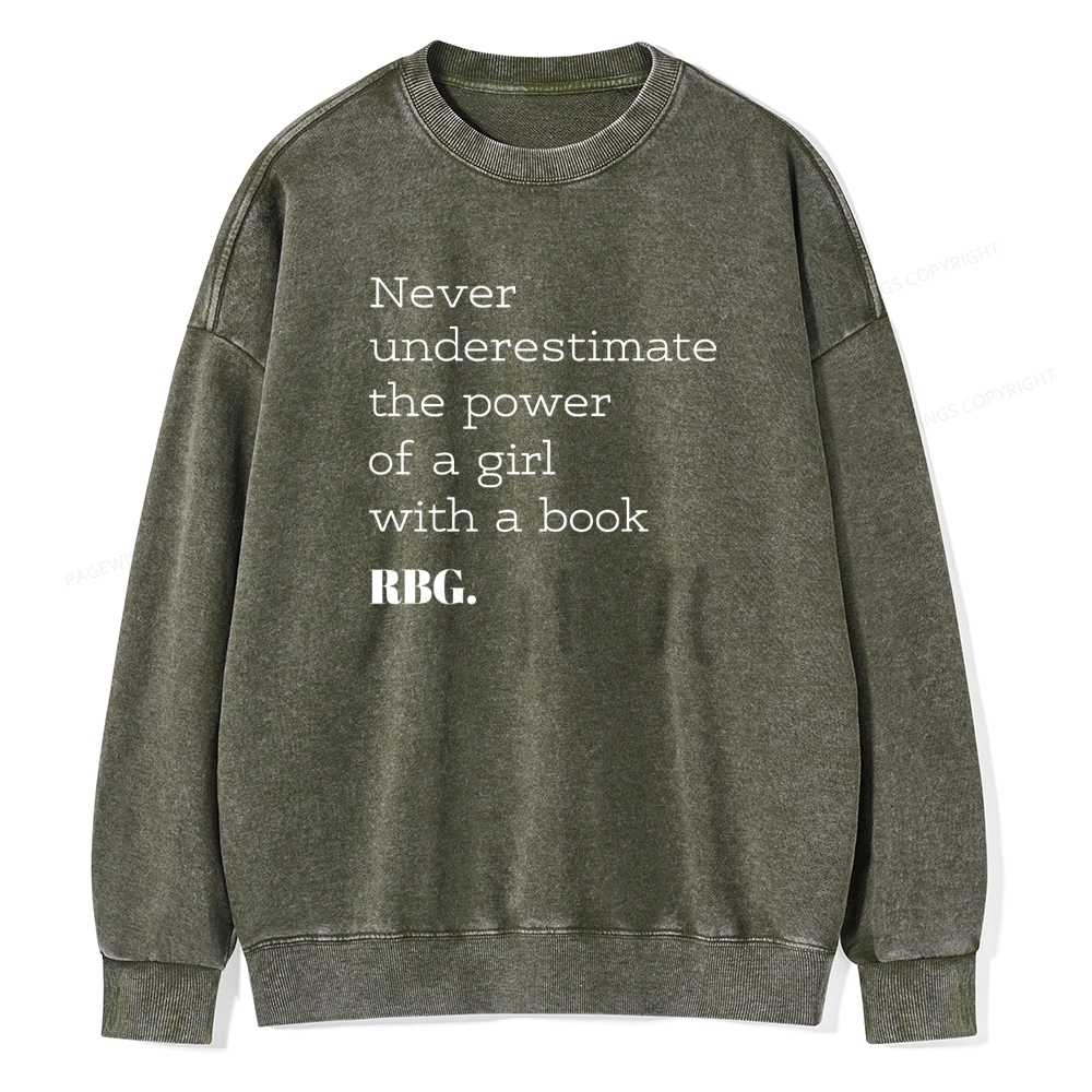 Pagewings Never Underestimate The Power Of a Girl With a Book Unisex Washed Sweatshirt