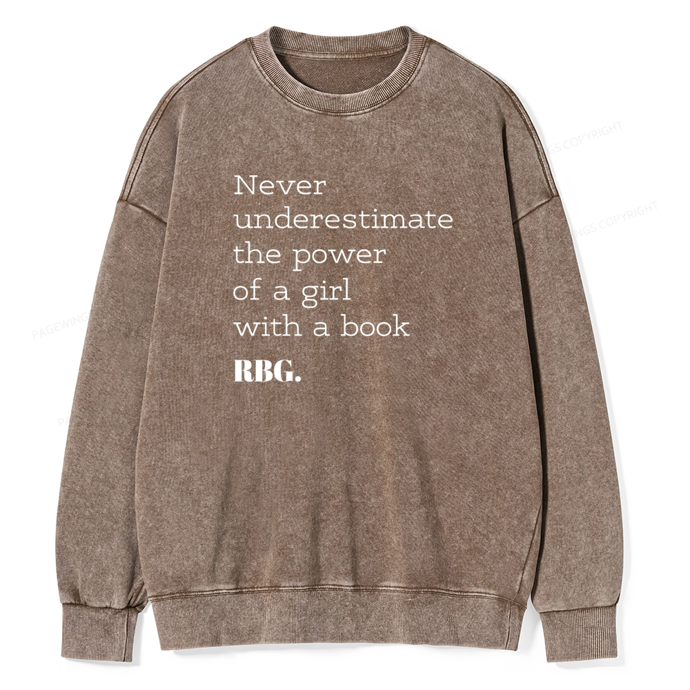 Pagewings Never Underestimate The Power Of a Girl With a Book Unisex Washed Sweatshirt