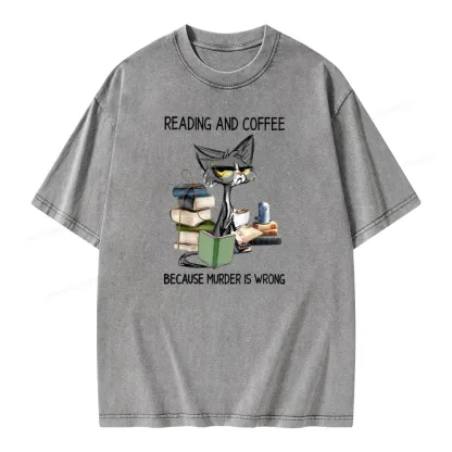 Pagewings Reading And Coffee Because Murder Is Wrong Unisex Washed T-shirt
