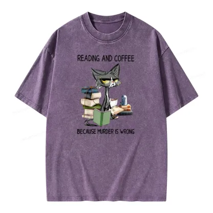 Pagewings Reading And Coffee Because Murder Is Wrong Unisex Washed T-shirt