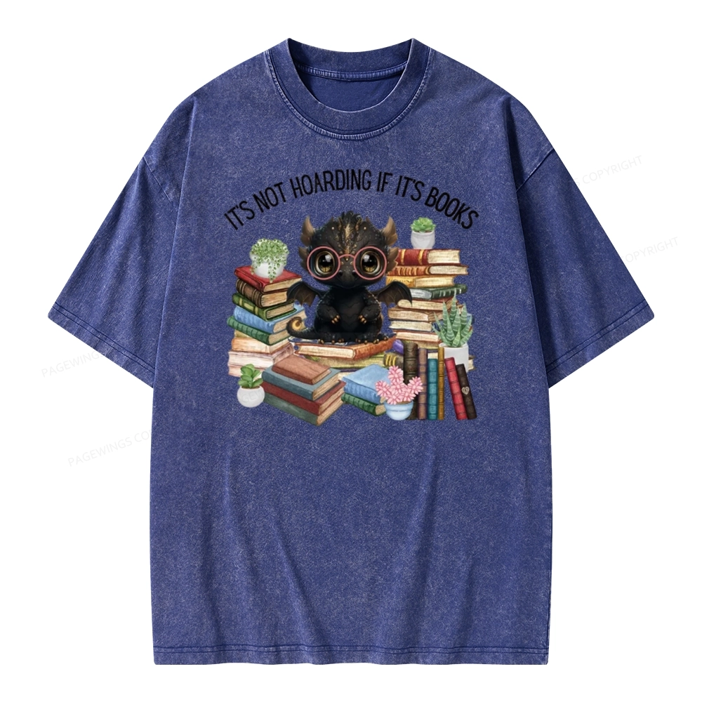 Pagewings Not Hoarding Books Cute Dragon Reading Unisex Washed T-shirt