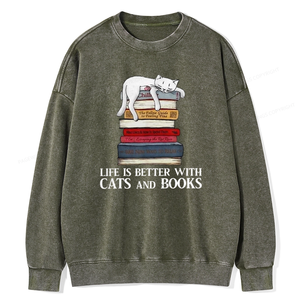 Pagewings Life Is Better With  Cats And Books Unisex Washed Sweatshirt