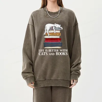 Pagewings Life Is Better With  Cats And Books Unisex Washed Sweatshirt