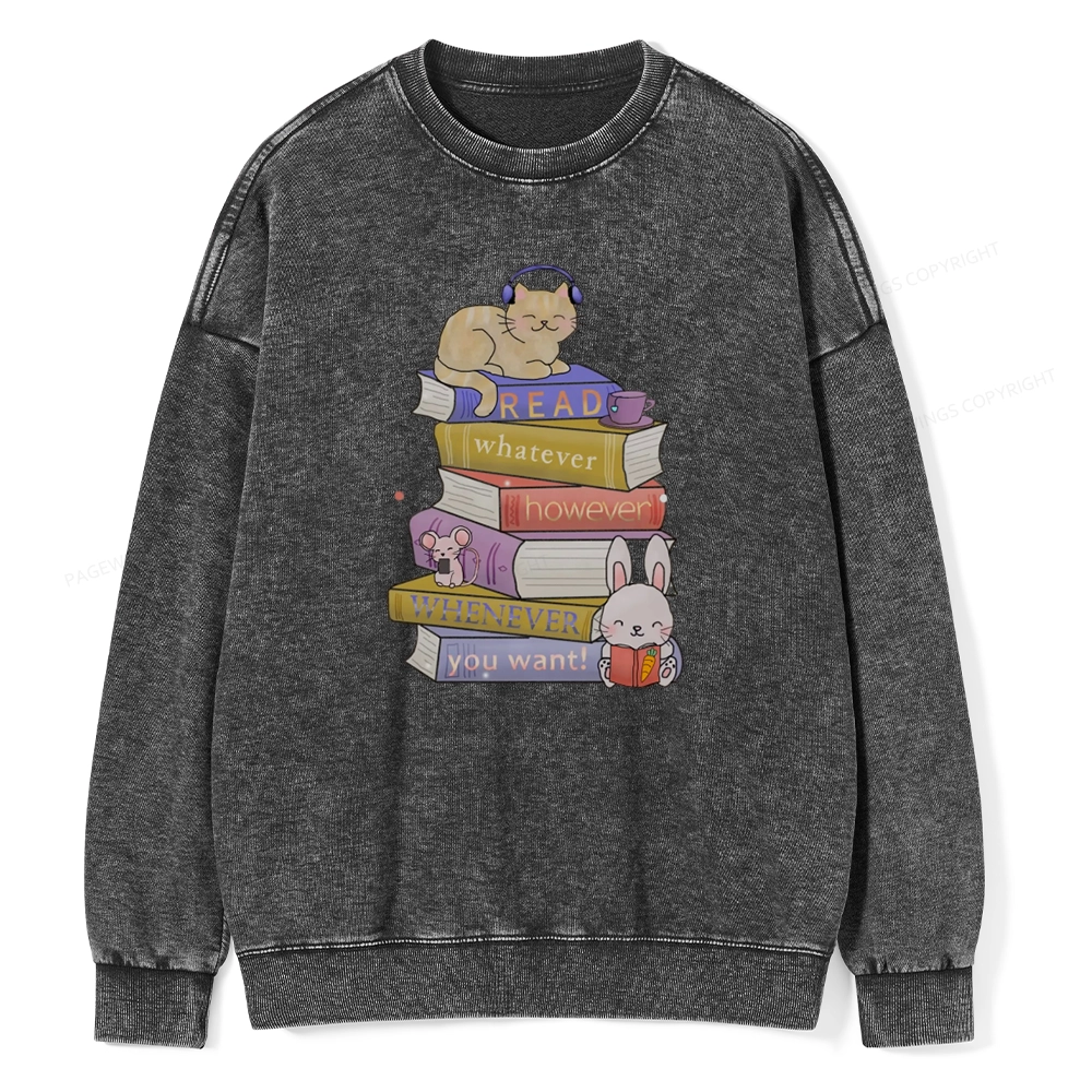 Pagewings Read Whatever However Whenever You Want Unisex Washed Sweatshirt