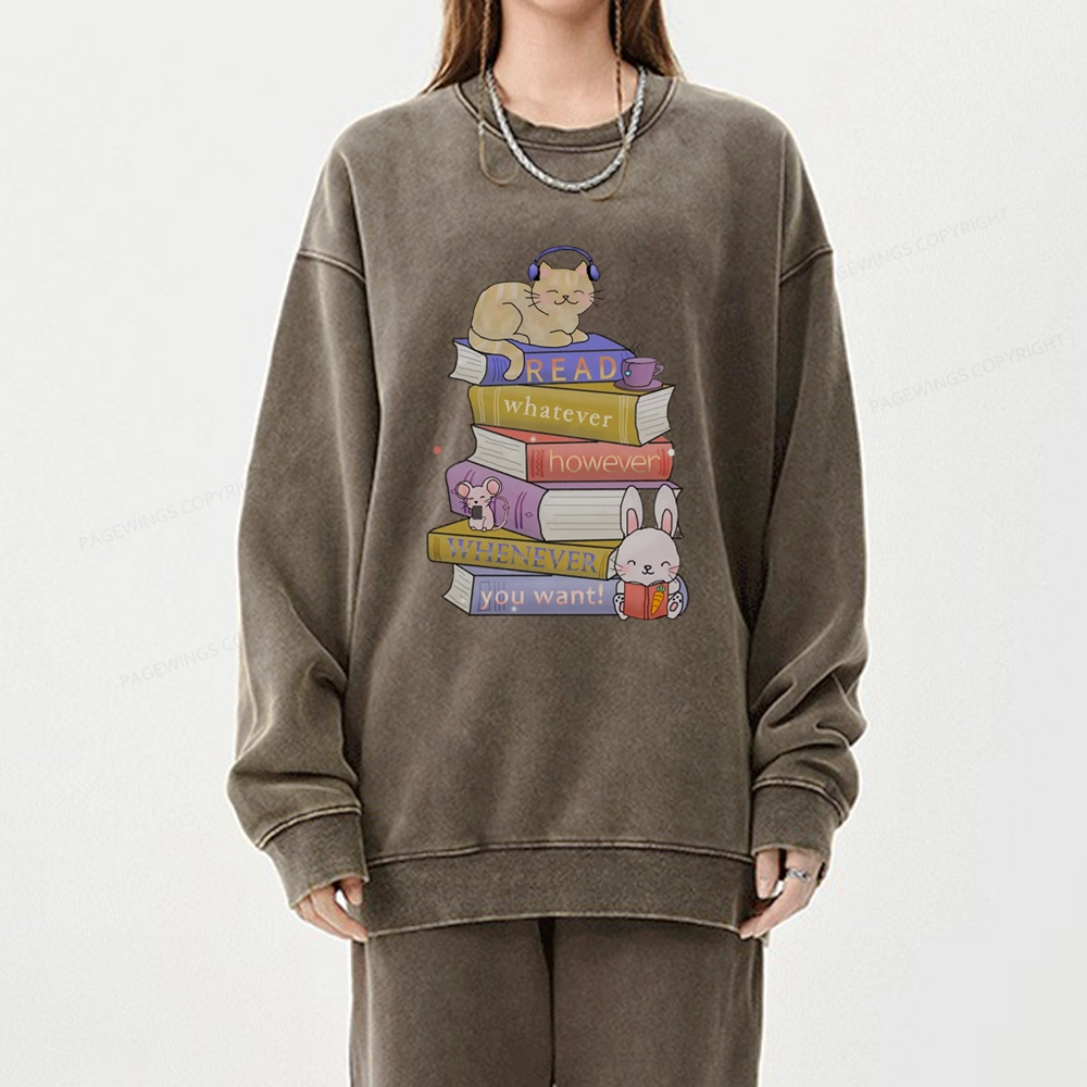 Pagewings Read Whatever However Whenever You Want Unisex Washed Sweatshirt