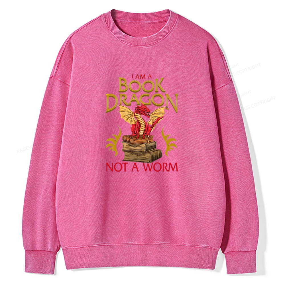 Pagewings I Am A Book Dragon Not A Worm  Unisex Washed Sweatshirt