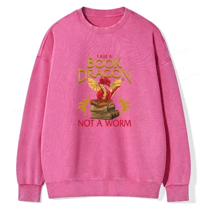 Pagewings I Am A Book Dragon Not A Worm  Unisex Washed Sweatshirt