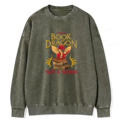 Pagewings I Am A Book Dragon Not A Worm  Unisex Washed Sweatshirt