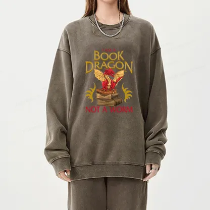 Pagewings I Am A Book Dragon Not A Worm  Unisex Washed Sweatshirt