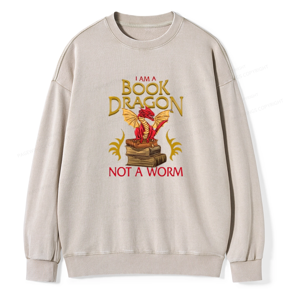 Pagewings I Am A Book Dragon Not A Worm  Unisex Washed Sweatshirt