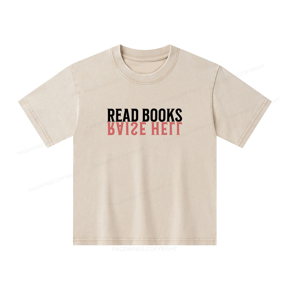 Pagewings Raise Hell Read Books Unisex Kids Washed T-shirt