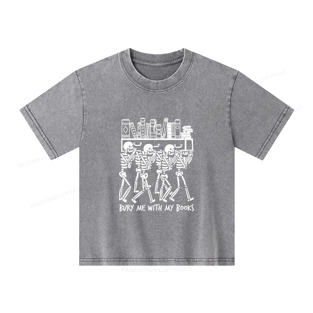 Pagewings Bury Me With My Books Unisex Kids Washed T-shirt