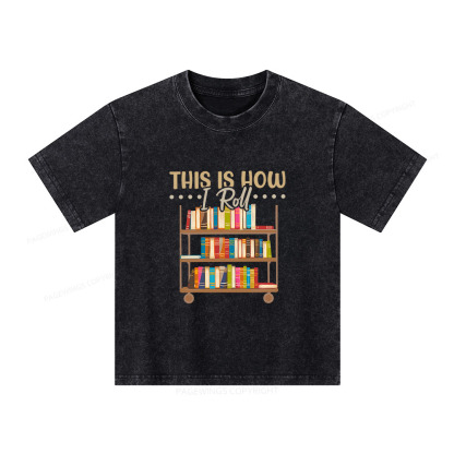 Pagewings This Is How I Roll Unisex Kids Washed T-shirt