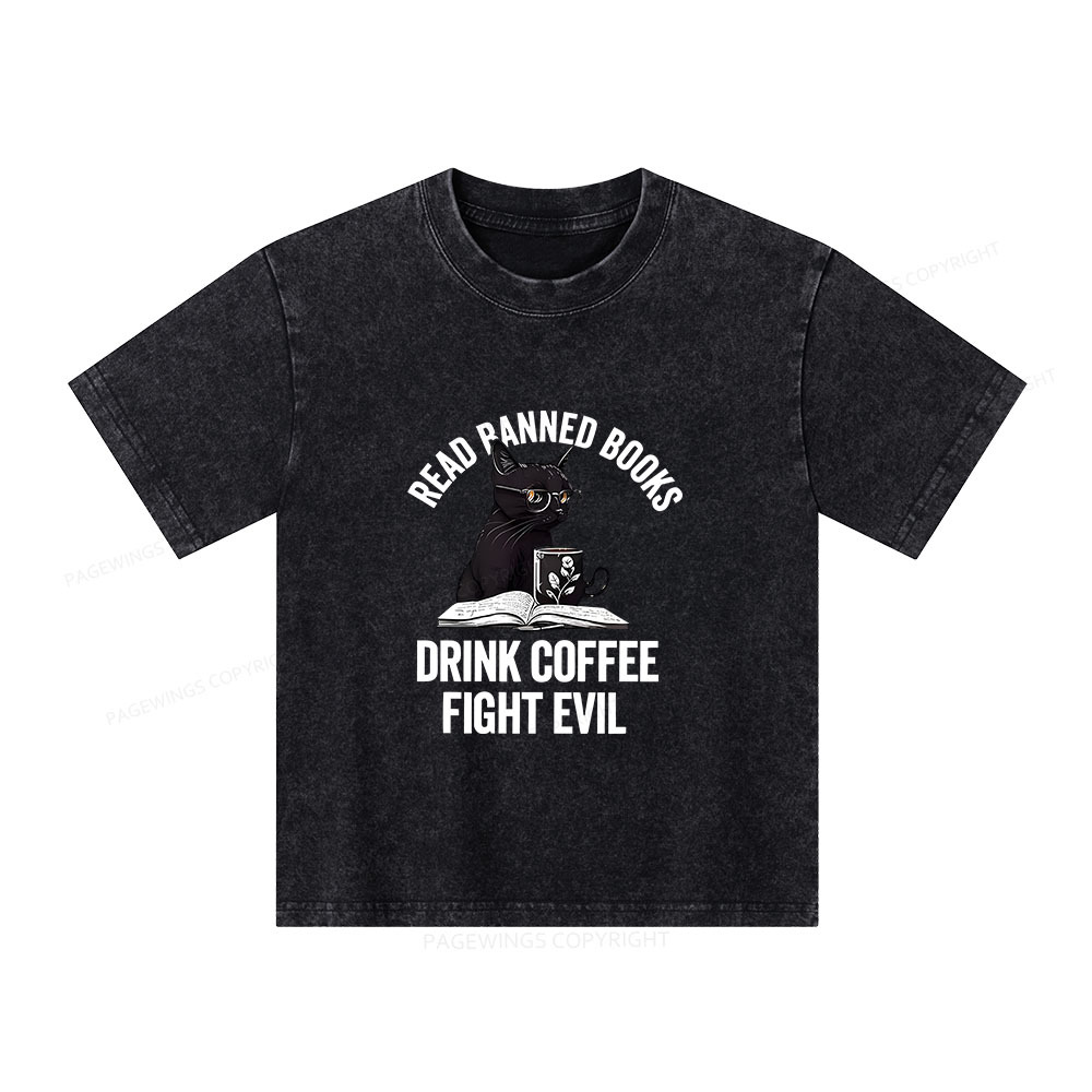 Pagewings Read Books Drink Coffee Fight Evil Unisex Kids Washed T-shirt