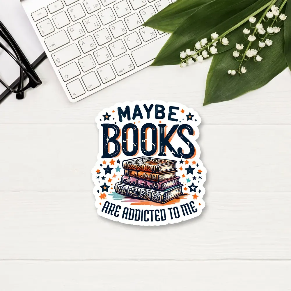 Pagewing Maybe Books Are Addicted To Me Sticker
