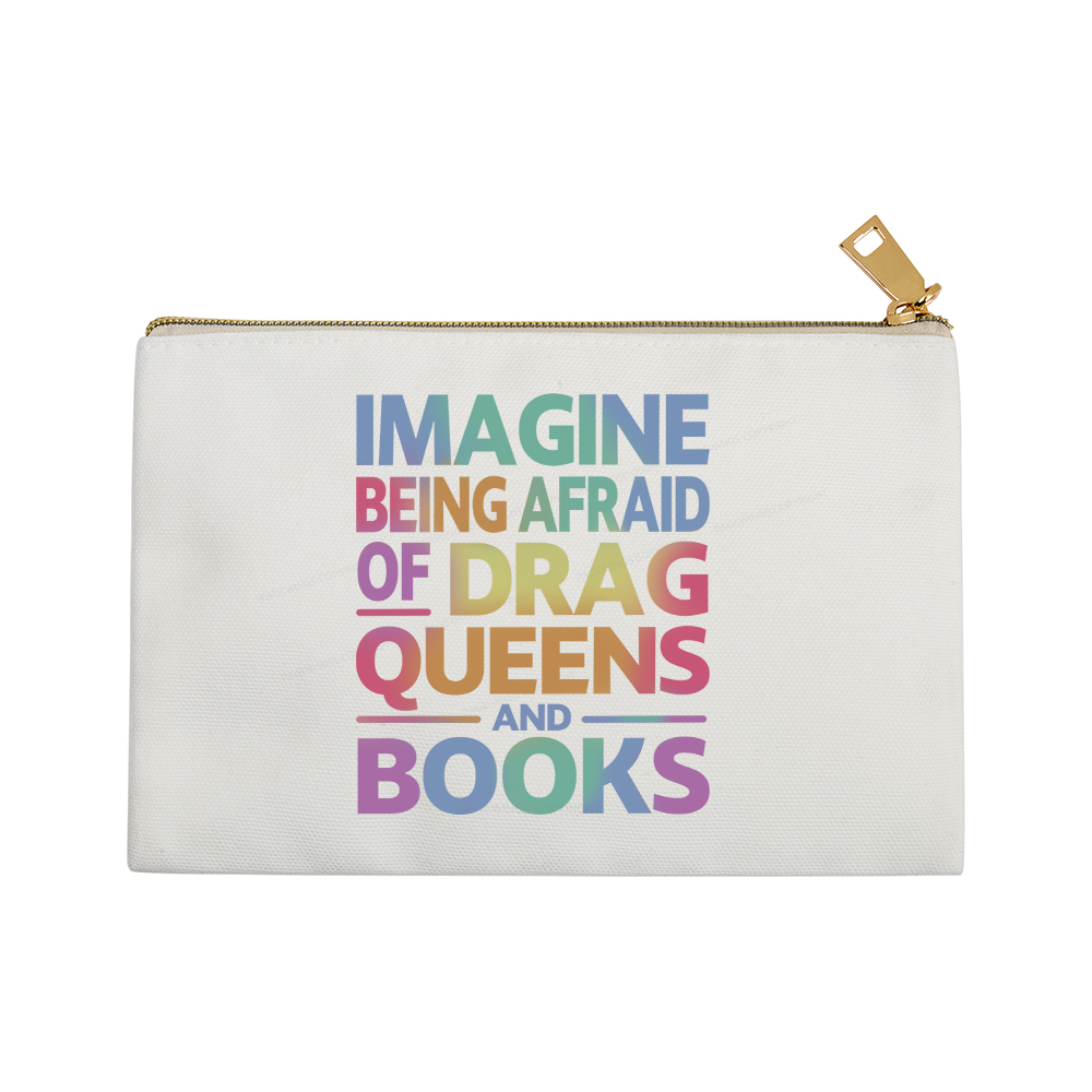 Pagewings Imagine Being Afraid Of Drag Queens And Books Pouch