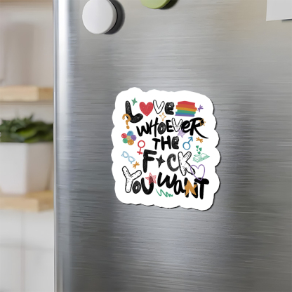 Pagewings Love Whoever The F*ck You Want Fridge Magnet