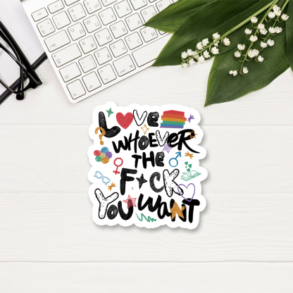Pagewings Love Whoever The F*ck You Want Sticker