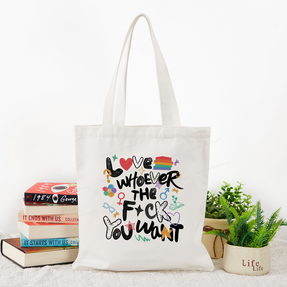 Pagewings Love Whoever The F*ck You Want Tote Bag
