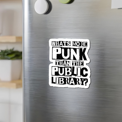 Pagewings What‘s More Punk Than the Public Library Fridge Magnet