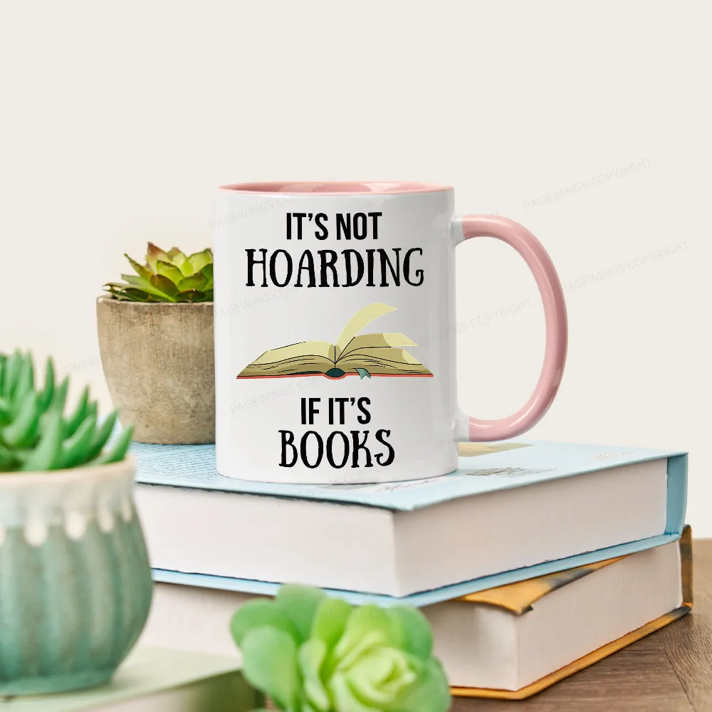 Pagewings It's Not Hoarding If It's Books Mug