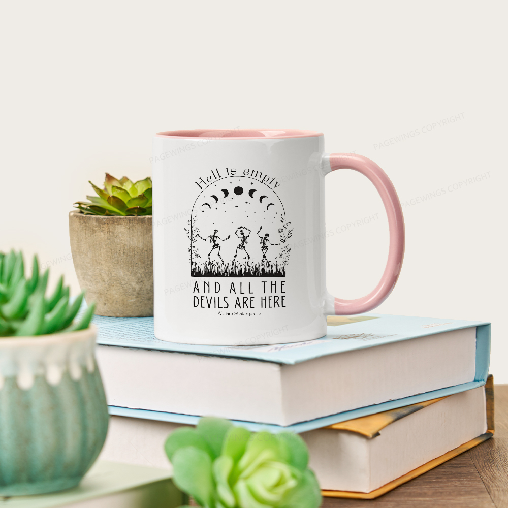 Pagewings Hell is Empty and all the Devils are Here Mug