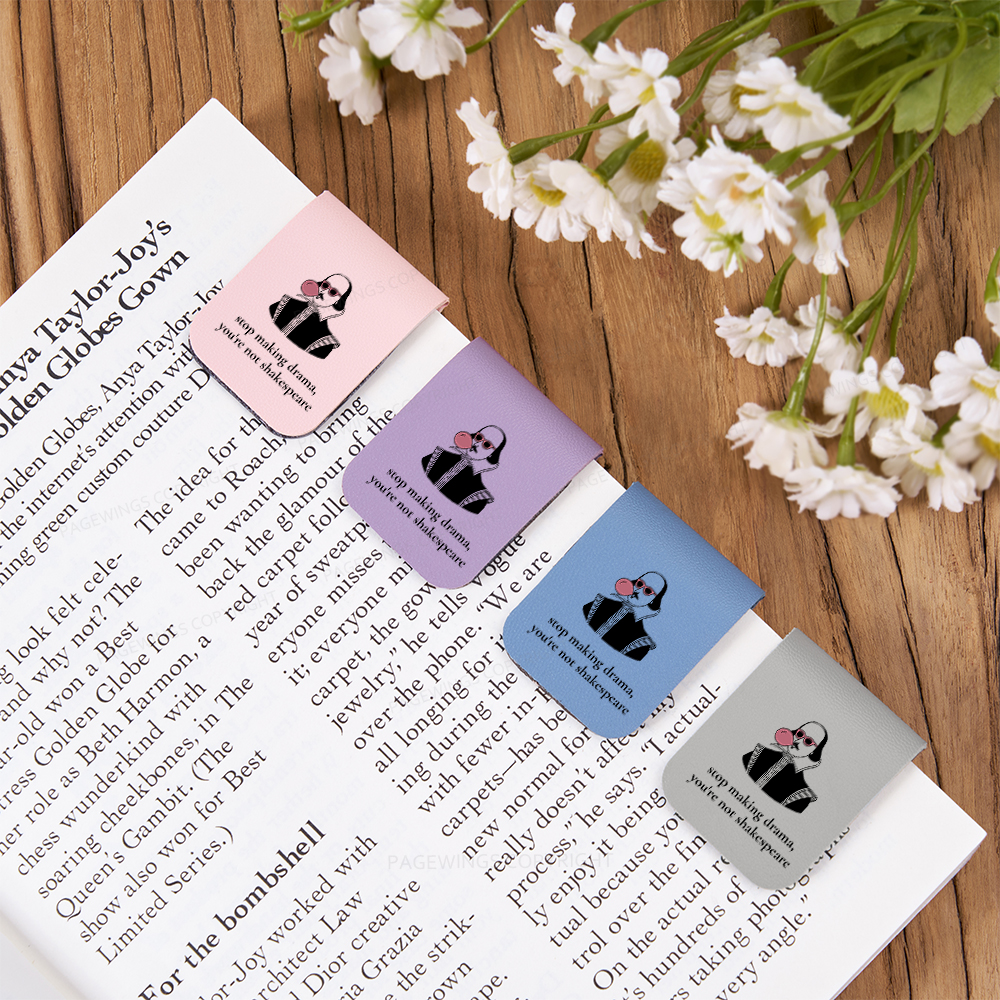 Pagewings Stop Making Drama You're Not Shakespeare Funny Magnetic Bookmark