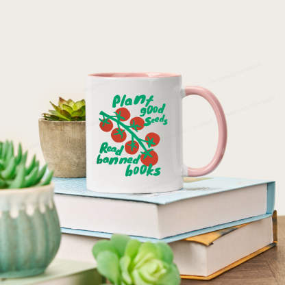 Pagewings Plant Good Seeds Read Banned Books Mug