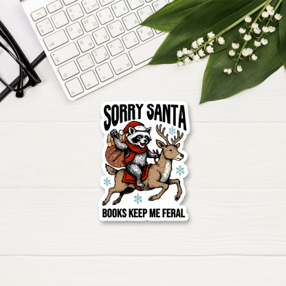 Pagewings Sorry Santa Books Keep Me Feral Sticker