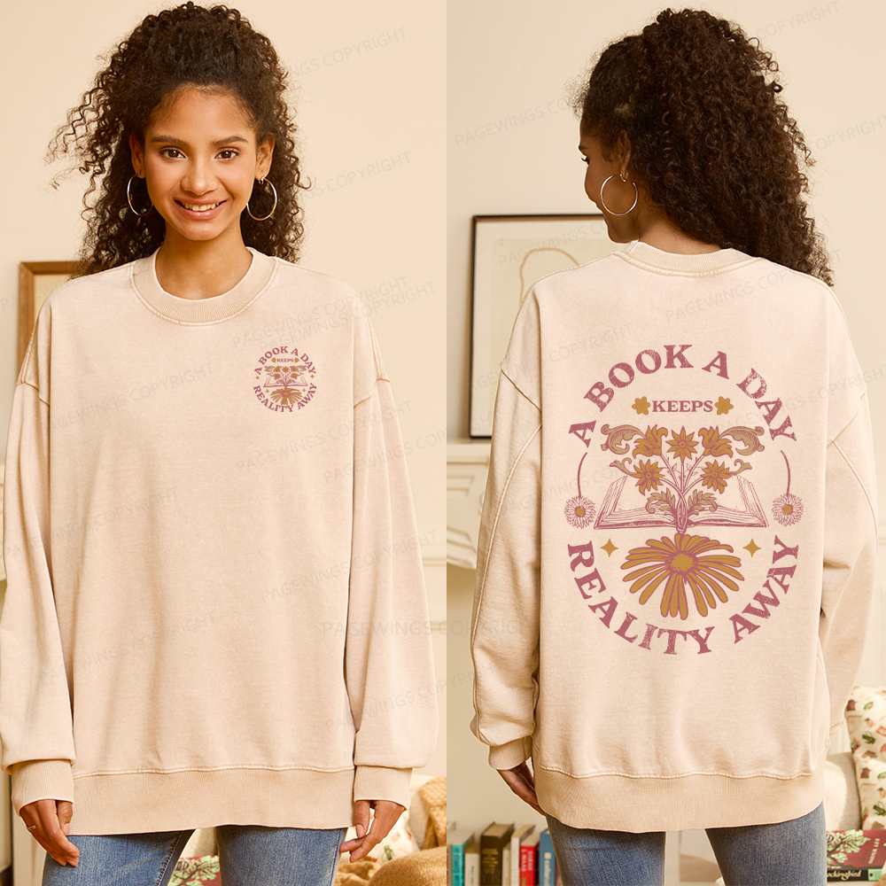 Pagewings A Book A Day Keeps Reality Away Unisex Washed Sweatshirt