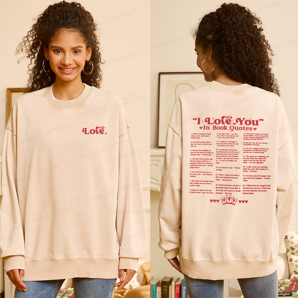 Pagewings I Love You in Book Quotes Unisex Washed Sweatshirt