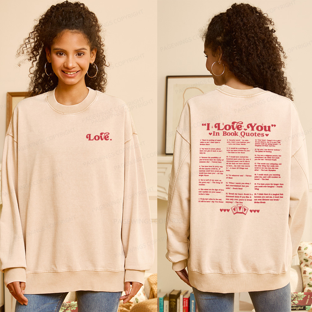 Pagewings I Love You in Book Quotes Unisex Washed Sweatshirt