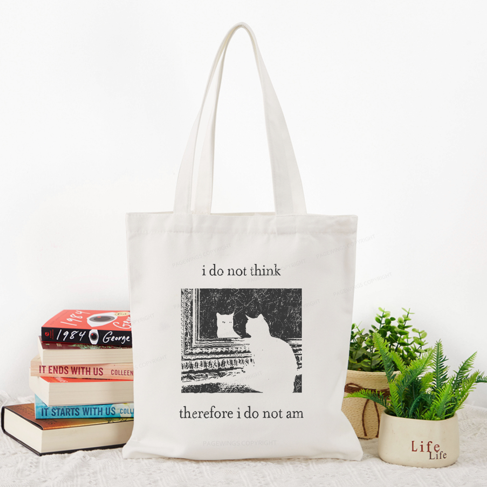 Pagewings I Do Not Think Therefore I Do Not Am Tote Bag
