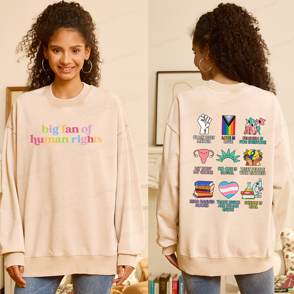Pagewings Big Fan Of Human Rights Unisex Washed Sweatshirt