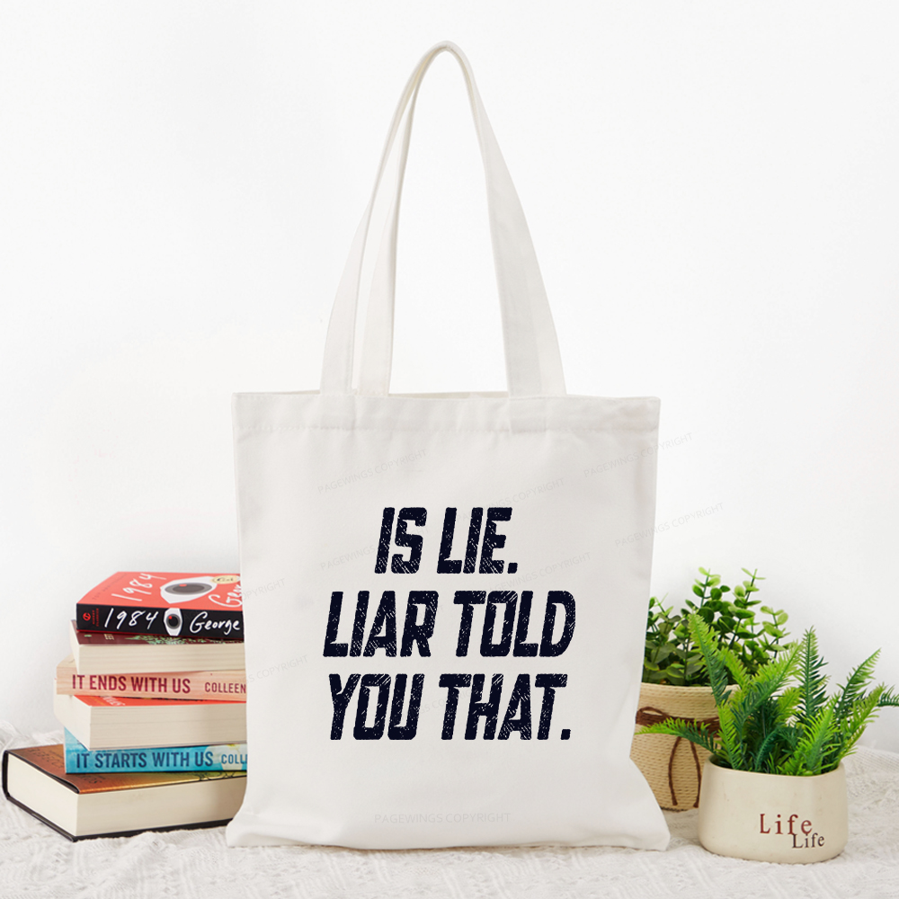 Pagewings Is Lie Liar Told You That Tote Bag