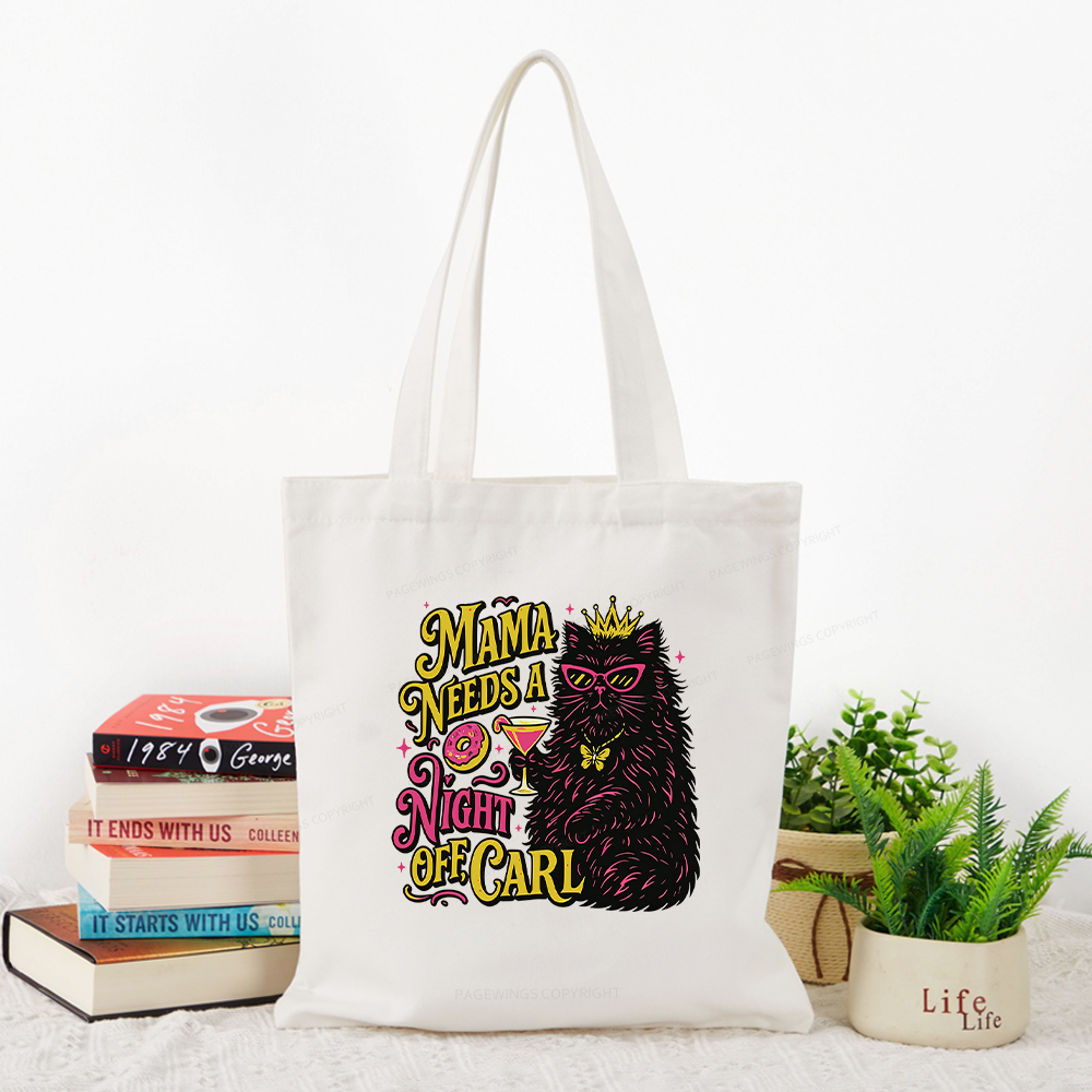 Pagewings Mama Needs A Night Off Tote Bag