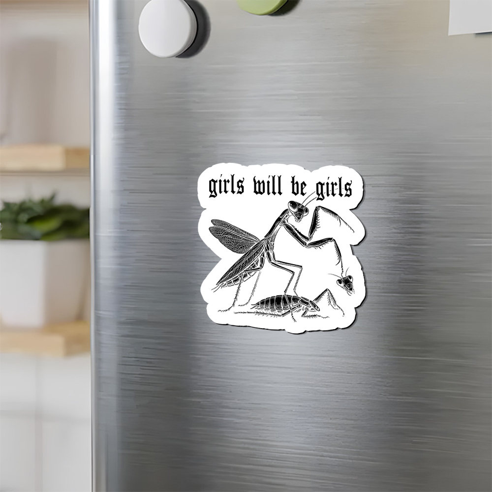 Pagewings Girls Will Be Girls Fridge Magnet
