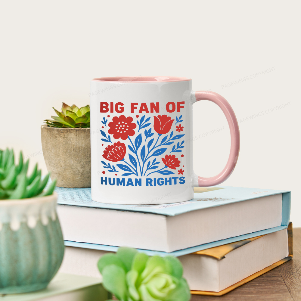 Pagewings Big Fan Of Human Rights  Mug