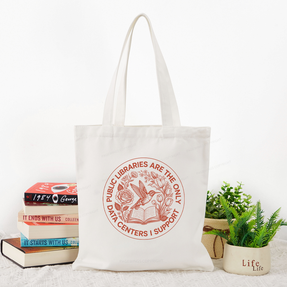 Pagewings Public libraries are the only data centers I support Tote Bag