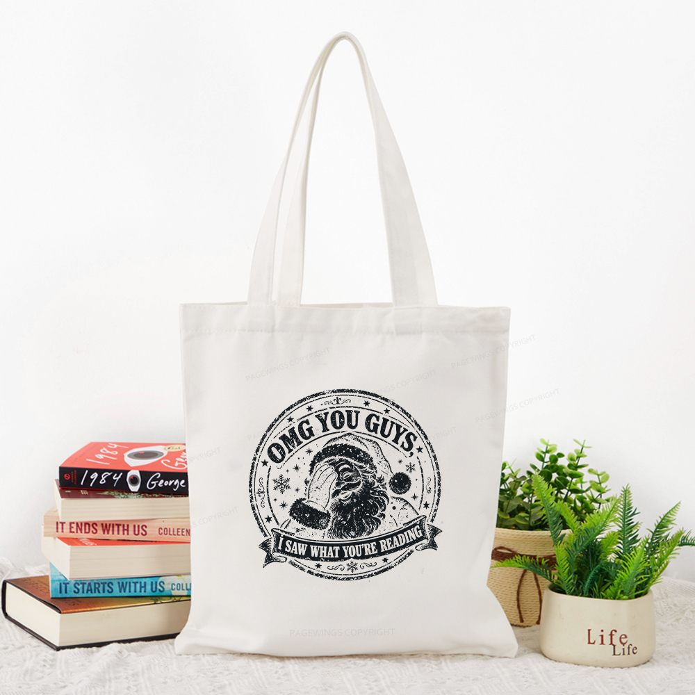 Pagewings OMG You Guys I Saw What You’re Reading Tote Bag