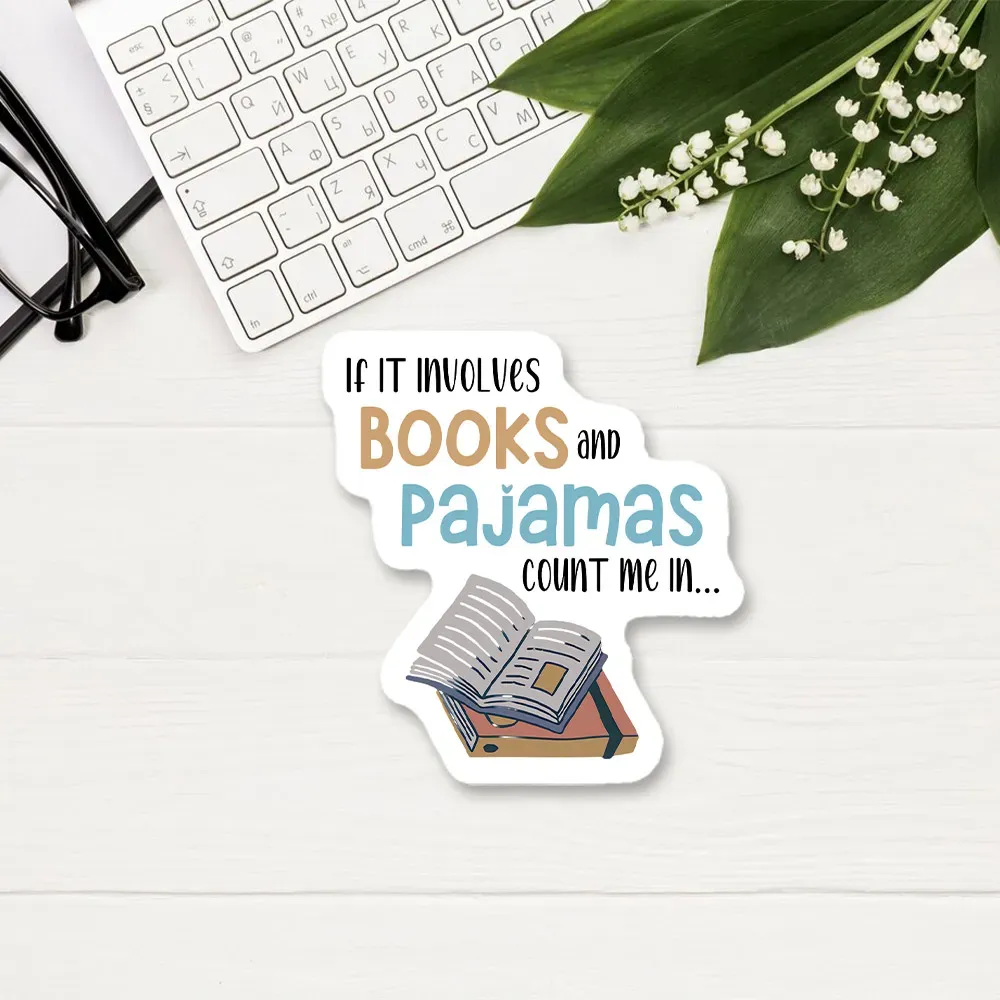 Pagewings If It Involves Books And Pajamas Count Me In Sticker