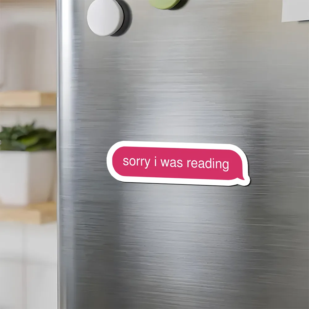 Pagewings Sorry I Was Reading Fridge Magnet