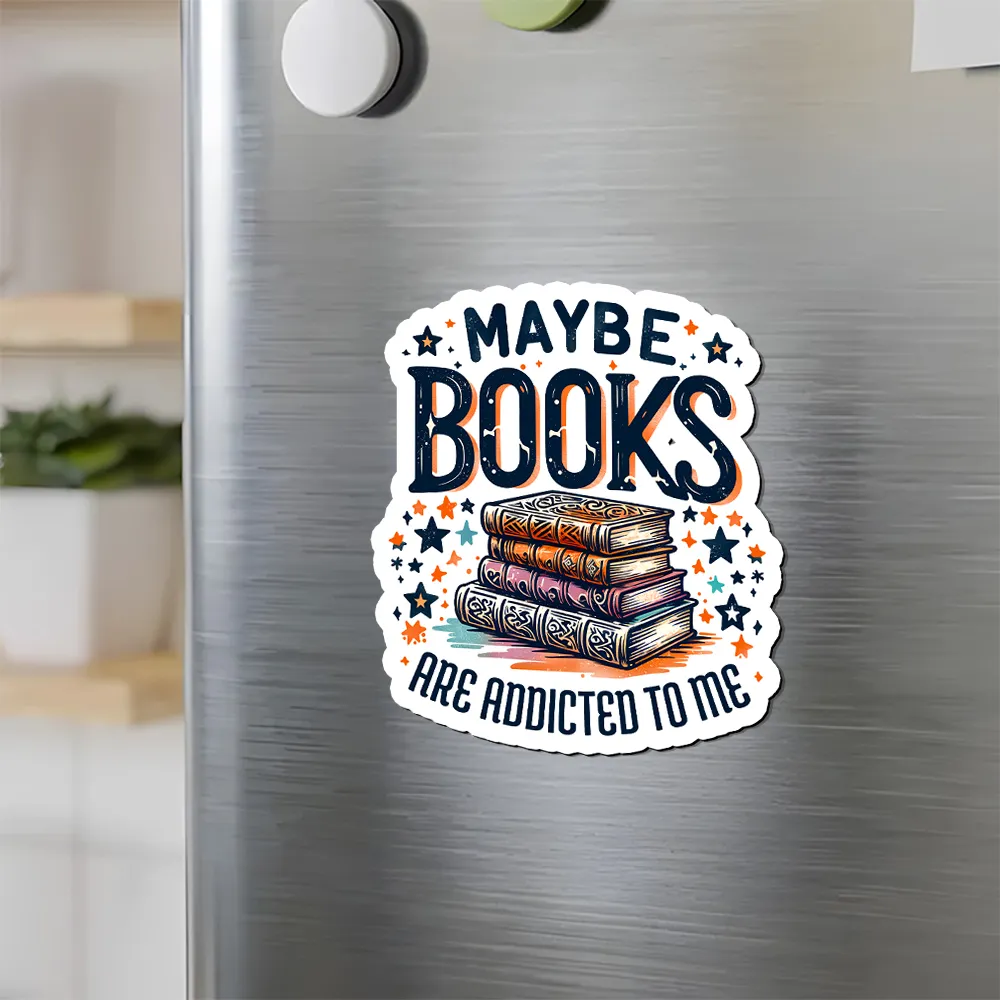 Pagewings Maybe Books Are Addicted To Me Fridge Magnet