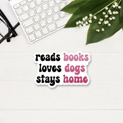 Pagewing Read Books & Love Dogs & Stay Home Sticker