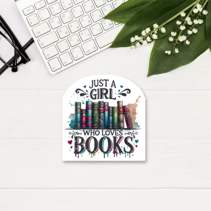Pagewings Just A Girl Who Loves Books Sticker