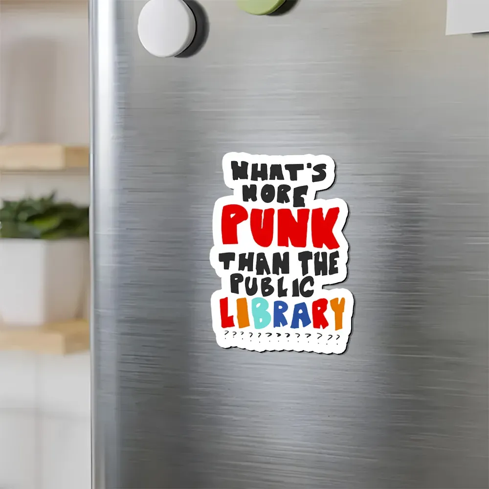 Pagewings What's More Punk Than The Public Library Fridge Magnet